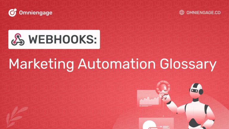 Webhooks: Marketing Automation Glossary