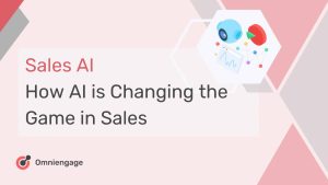Sales AI: How AI is Changing the Game in Sales