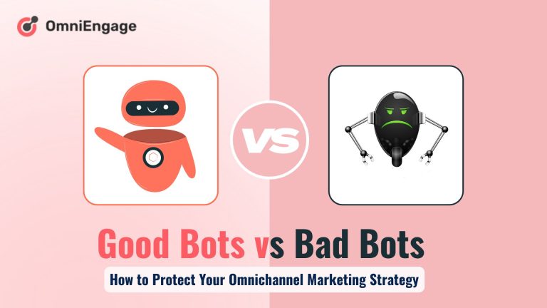 Good Bots vs Bad Bots - OmniEngage