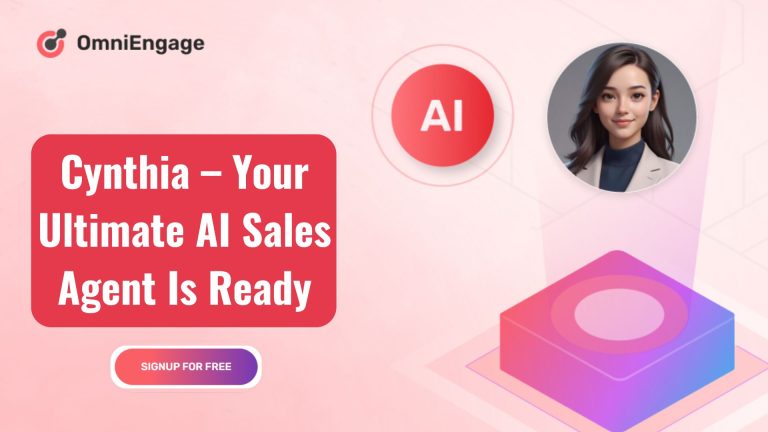 Cynthia – Your Ultimate AI Sales Agent Is Ready- OmniEngage